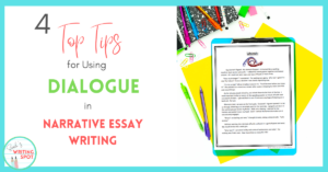 4 Top Tips for Using Dialogue in Narrative Essay Writing - Sarah's